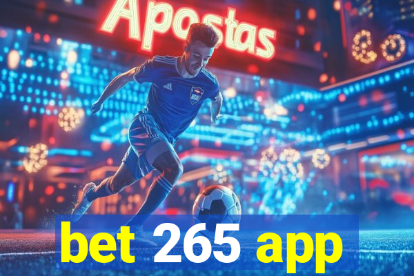 bet 265 app